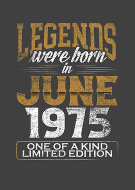 Legends were born in 1975