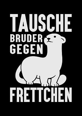Tausche Bruder gegen