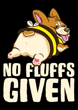 No Fluffs Given