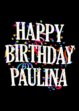 Happy Birthday Paulina