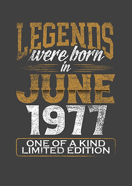 Legends were born in 1977