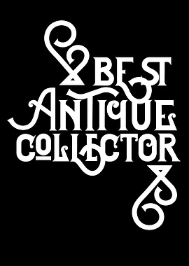 Best Antique Collector