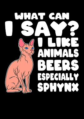 I like Beer and Sphynx Cat