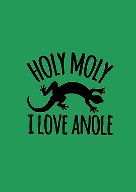 Holy Moly I love anole