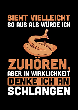 Ich denke an Schlangen
