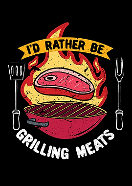 Id Rather Be Grilling