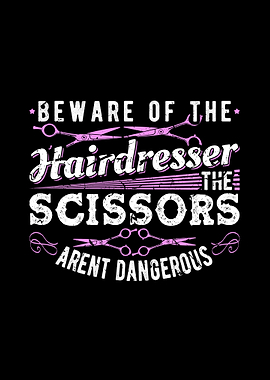 Beware of the Hairdresser
