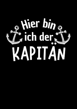 Hier bin ich der Kapitaen