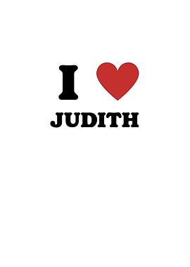 I Love Judith