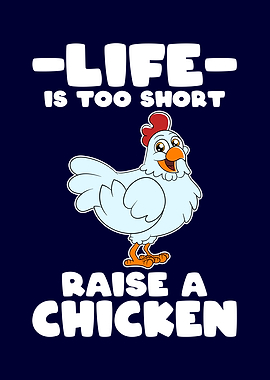 Short Life Raise A Chicken