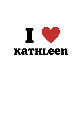 I Love Kathleen