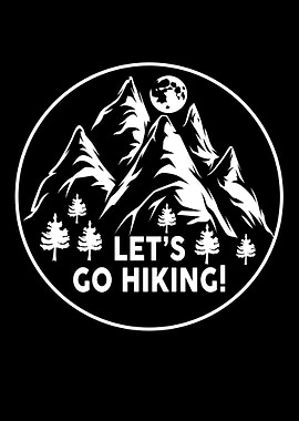 Lets go hiking