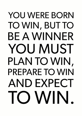 You Were Born To Win