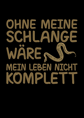 Ohne meine Schlange wre