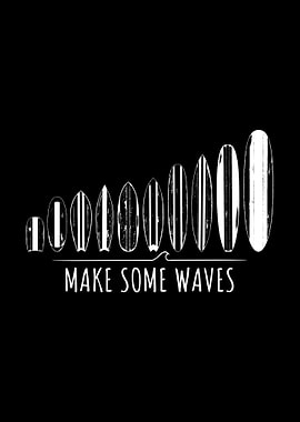 Surfer Make Some Waves