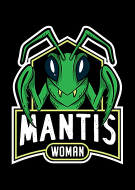 Mantis Woman Mantids