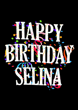 Happy Birthday Selina