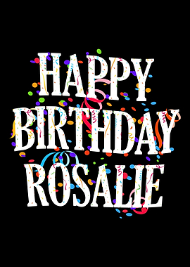 Happy Birthday Rosalie