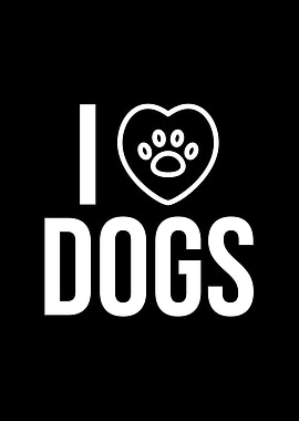 I love Dogs
