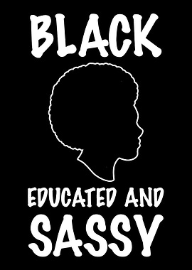 Educated Sassy Educated