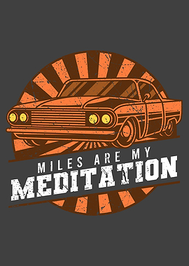 MILES ARE MY MEDITATION