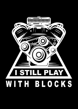 I Still Play With Blocks