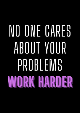 Work harder