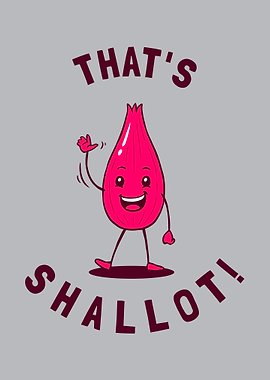 Thats Shallot