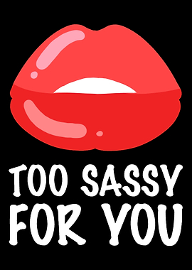 Too Sassy Gorgeous Gift