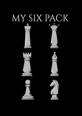 My Six Pack Chess Lover