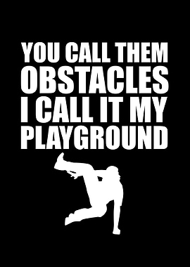 I call it my playground