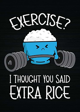 Exercise Extra Rice