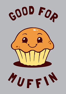Good For Muffin