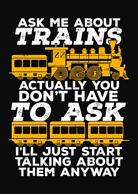 Ask Me About Trains
