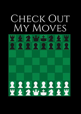 Check Out My Moves Chess