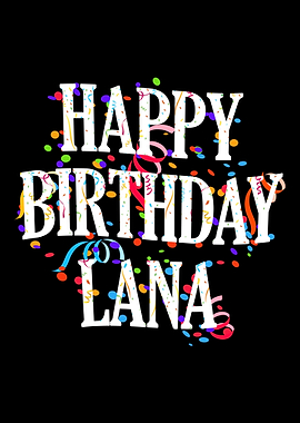 Happy Birthday Lana