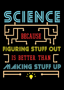 Science Because Figuring S