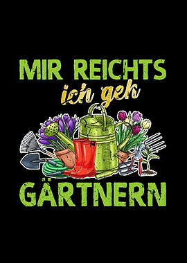 Mir Reichts Gaertnern