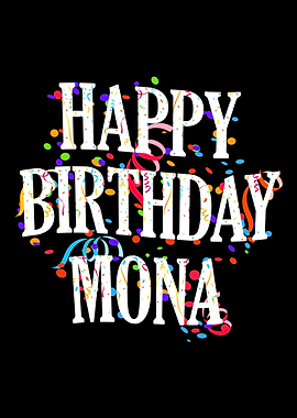 Happy Birthday Mona