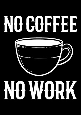 No Coffee Lazy Worker Gift