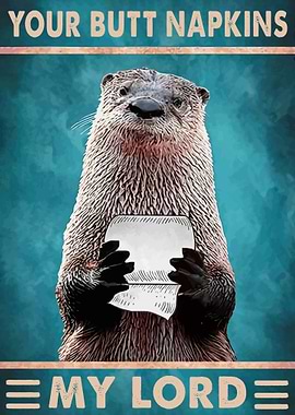 Your Butt Napkins My Lord