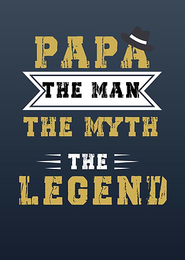 papa the man the legend