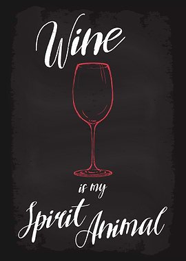 Wine is my Spirit Animal