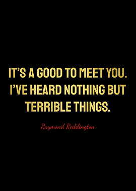 Raymond Reddington Quotes