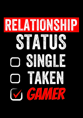 Relationship Status Gamer