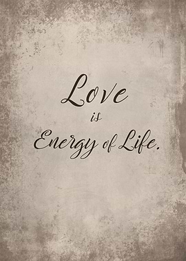 Love is energy of life