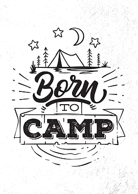 Born to Camp Camping Art