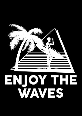 Enjoy the waves