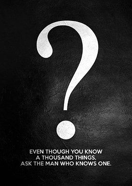 Always Ask Questions