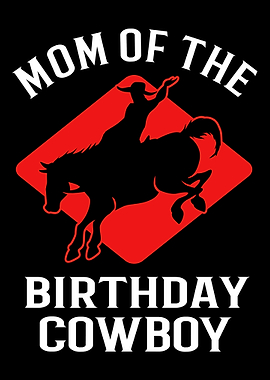 Mom Birthday Cowboy